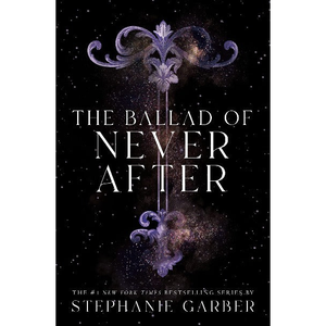 The Ballad of Never After (Black Cover) by Author Stephanie Garber <b>Paperback</b> Custom Softcover <b>Book</b> Printing - Product Image 3
