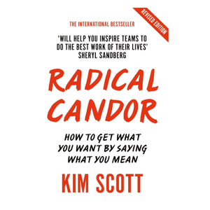 Radical Candor, édition brochée |   Livre sur la leadership et la gestion d'équipe |   Guide de communication professionnelle (Approvisionnement en gros) - Product Image 1