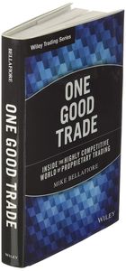 หนังสือปกแข็งภาษาอังกฤษเรื่อง "One Good Trade" โดยไมค์ เบลลาฟิโอเร หนังสือเกี่ยวกับความสำเร็จและการวิเคราะห์ตลาด - Product Image 5