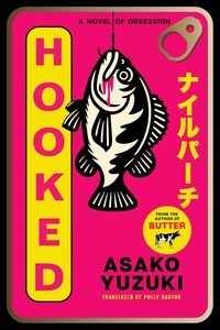 Hooked: โดย อาซาโกะ ยูซึกิ, หนังสือปกอ่อน (จำหน่ายขายส่ง) - Product Image 2