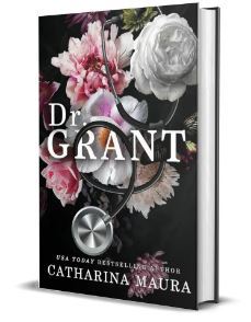 Portada alternativa del libro del Dr. Grant por Catharina Maura, libro en inglés de tapa blanda, historia de amor y drama de relaciones - Product Image 2