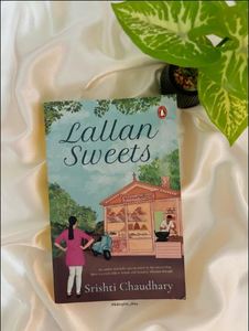 Lallan Sweets, édition brochée de Srishti Chaudhary, roman broché best-seller, histoire émouvante sur l'amour, la famille, la nourriture et le quotidien. - Product Image 1