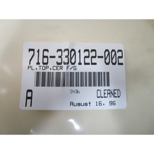 LAM 716-330122-002 PL, TOP, CERAMIC F/G, CLEANED - Equipo y piezas de semiconductores Trusted Global Legacy - Product Image 3