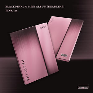 BLACK PINK - 3ème mini-album [DEADLINE] (Version PINK) (Précommande/Photocard inclus) Photocard en précommande pour album K-Pop - Product Image 1