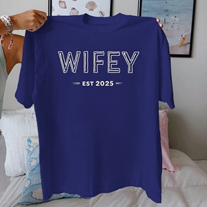 WIFEY EST 2025 เสื้อยืดผู้หญิงผ้าฝ้าย 100% พิมพ์ลายลำลอง ทรงสบาย แขนสั้น - Product Image 3
