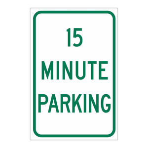 Brady 15 Minute Parking Sign Weather-Resistant High Visibility for Indoor and Outdoor <b>Roadway</b> Use - Product Image 1