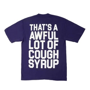 Camisetas de Último Diseño de Alta Calidad, 100% Algodón Peinado, 300gsm, Azul, Camisetas de Lujo para Hombre con la Frase 'THAT'S A AWFUL LOT OF COUGH SYRUP' - Product Image 6