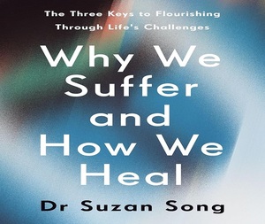 Pourquoi nous souffrons et comment nous nous guérissons par Dr Suzan Song, livre de poche, fiction, santé et bien-être, auto-aid, développement personnel, 288 pages - Product Image 3