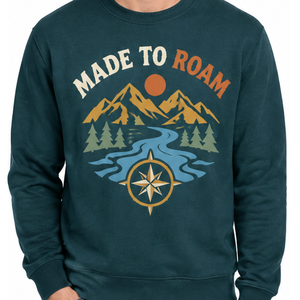 Custom Teal <b>Sweatshirt</b> for Travel and Camping Multi-Color Screen Print Made To Roam <b>Slogan</b> Crewneck - Product Image 2