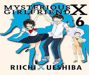 Mysterious Girlfriend X Vol 6 English Peperback By Riichi Ueshiba Comedy <b>School</b> Life & Romance Manga - Product Image 1