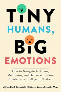 Pequeños seres humanos, grandes emociones de Alyssa Blask Campbell y Lauren Elizabeth Stauble, PB (Suministro al por mayor) - Product Image 2