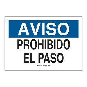 Señal de advertencia en español Brady AVISO Prohibido El Paso, impresa con UV, tablero de tráfico plegable de PC - Product Image 2