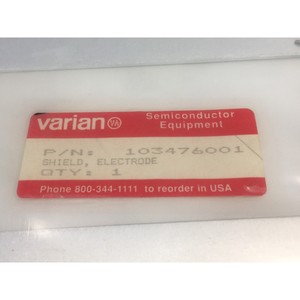 VARIAN 103476001 SHIELD, ELECTRODE, 154514 - Équipements et pièces semi-conducteurs d'occasion fiables à l'échelle mondiale chez - Product Image 3