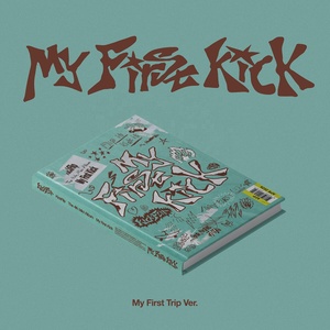 อัลบั้มต้นฉบับภาษาเกาหลี] KickFlip - My First Kick (My First Trip Ver.) - Product Image 1