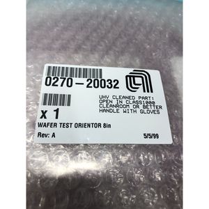 AMAT 0270-20032 WAFER, ORIENTADOR DE PRUEBA DE ONYCHES DE 8", 148269 - Equipo y piezas de semiconductores de confianza de la marca global Legacy - Product Image 1