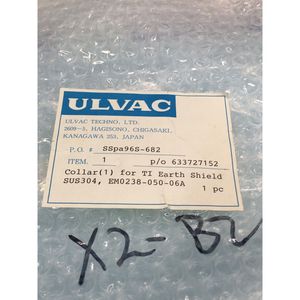 Ulvac EM0238-050-06A Collar (1) สำหรับ TI Earth - อุปกรณ์และอะไหล่เซมิคอนดักเตอร์ระดับโลกที่เชื่อถือได้ - Product Image 1