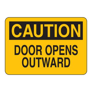 Caution Door <b>Opens</b> Outward Safety <b>Sign</b> PVC Indoor/Outdoor Use - Product Image 3