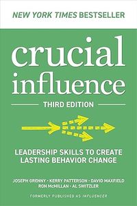 Influencia Crucial: Habilidades de Liderazgo para Crear un Cambio de Comportamiento Duradero por Joseph Grenny, libro de bolsillo, éxito de ventas para adultos - Product Image 2