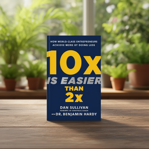10x Is Easier Than 2x by Author Dan Sullivan <b>Paperback</b> Custom Softcover <b>Book</b> Printing - Product Image 1
