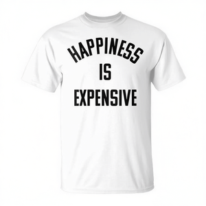 ความสุขมีราคาแพง เสื้อยืดคอกลมสีขาว แขนสั้น สำหรับผู้ใหญ่ แบบยูนิเซ็กซ์ สำหรับโปรโมชั่น - Product Image 2