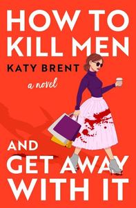 Cómo matar a hombres y escapar con ello, libro en formato paperback de Katy Brent. Una historia deliciosamente oscura y hilariantemente retorcida sobre la amistad y el amor. - Product Image 2