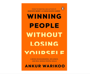 Ganar a las personas sin perderse a uno mismo: Edición de tapa dura – por Ankur Warikoo (Autor) (Suministro al por mayor) - Product Image 1