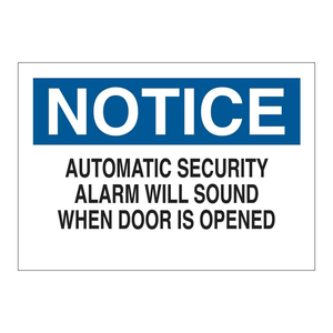 Brady NOTICE Security Alarm Door-<b>Opened</b> <b>Sign</b>-Reflective PVC/Aluminum Indoor & Outdoor Use - Product Image 2