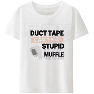 La cinta adhesiva no puede arreglar la estupidez, pero puede atenuar el sonido. Camiseta unisex divertida y transpirable de algodón para verano, estilo streetwear, para mujeres y hombres. - Product Image 4