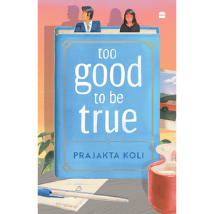 ดีเกินไปจนที่จะเป็นจริง โดยผู้เขียน ปราจักตะ โคลี หนังสือปกอ่อน พิมพ์ปกอ่อนตามสั่ง - Product Image 1