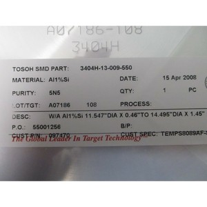 TOSOH 3404H-13-009-550 AI1.0%Si 11.547"DIA X - อุปกรณ์และชิ้นส่วนเซมิคอนดักเตอร์ระดับโลกที่เชื่อถือได้ - Product Image 3