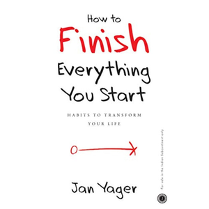 Comment terminer tout ce que vous commencez par Jan Yager, livre broché personnalisé à couverture souple - Product Image 1