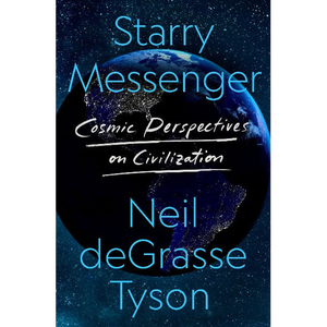 Starry Messenger: Cosmic Perspectives on Civilisation by Author Neil deGrasse Tyson Custom Hardcover <b>Book</b> Printing - Product Image 1
