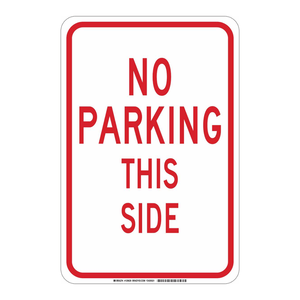 Panneau de signalisation Brady « Interdiction de stationnement ce côté » - Panneau de signalisation routière haute visibilité résistant aux intempéries pour une utilisation en intérieur et en extérieur - Product Image 3