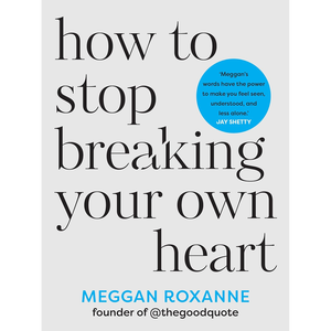 Cómo Dejar de Romper Tu Propio Corazón, de la Autora Meggan Roxanne, Impresión de Libros de Tapa Blanda Personalizados - Product Image 1