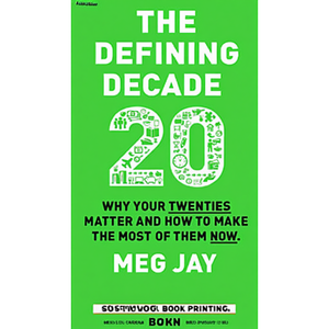 The Defining Decade by Author Meg Jay <b>Paperback</b> Custom Softcover <b>Book</b> Printing - Product Image 2