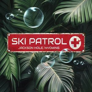 CIFbuy Jackson Hole <b>Ski</b> Patrol Wyoming Aluminum Sign Waterproof Dustproof Vintage Wall Decor Pick-up Service Available - Product Image 6