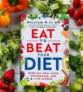 Eat to beat your diet By Dr William Li English Peperback <b>Book</b> Healthy Lifestyle & Diet Control Guide <b>Book</b> - Product Image 4