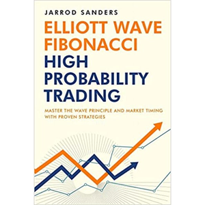Le Trading à Haute Probabilité des Ondes d'Elliott et du Fibonacci par l'auteur Jarrod Sanders – Impression de livre broché personnalisé à couverture souple - Product Image 1